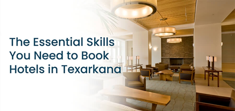 Book Hotels in Texarkana.